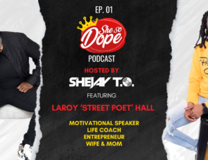 SheSoDope Podcast: Street Poet Interview